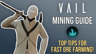 Vail Mining Guide - Basic and Advanced Tips to Get Ore Fast!