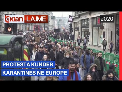 Protesta kunder karantines ne Evrope | Lajme-News