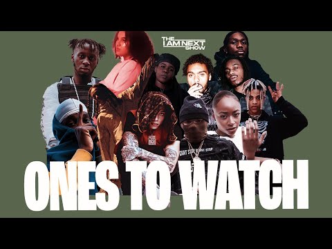 #OnesToWatch Central Cee, Meekz, Knucks, Backroad Gee, Sam Wise, Lex Amor + more THE I AM NEXT SHOW