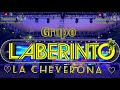 La Cheverona-Grupo LABERINTO En Vivo