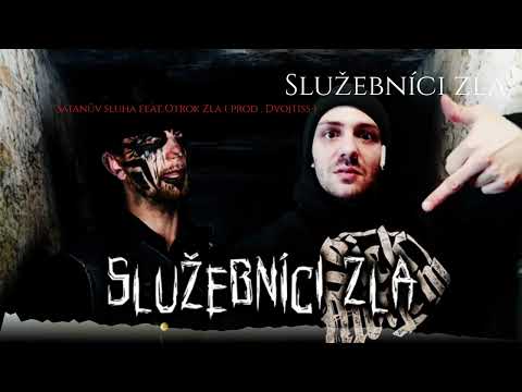 Služebníci zla - Satanův sluha feat Otrok Zla ( prod.  Dvojtiss)