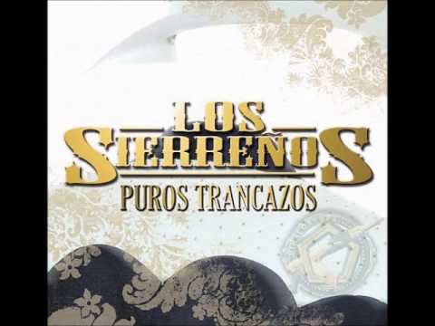 Los Sierreños Y Te Vere LLorar