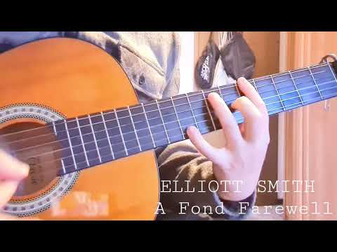 Elliott Smith - A Fond Farewell | Guitar Lesson