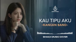 Download lagu KAU TIPU AKU - KANGEN BAND | VIDEO LYRIC BY SHAKA MUSIC mp3 Download lagu KAU TIPU AKU - KANGEN BAND | VIDEO LYRIC BY SHAKA MUSIC mp3