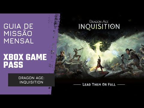 Dragon Age: Inquisition - Guia de Missão Mensal do Xbox Game Pass - Ganhe 100 Ouro