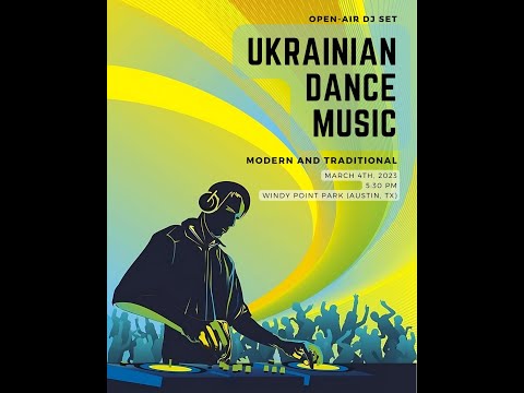Ukrainian Dance Music – DJ Set – Spring Festival (Austin, TX: March, 4th 2023)