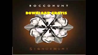 Rocco Hunt -SIGNOR HUNT Freedownload album