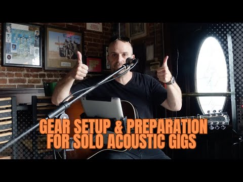 Preparation and Setup for Solo Acoustic Gigs -The Gear