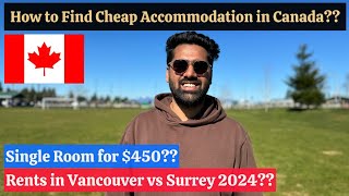 How to Find Cheap Accommodation in Canada 2024 I Single Rooms for $450 I Rents in Vancouver, Surrey