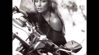 Jennifer Lopez - I'm Real (Album Version)