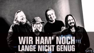 Böhse Onkelz - Wir Ham&#39; Noch Lange Nicht Genug