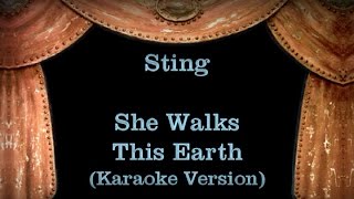 Sting - She Walks This Earth - Lyrics (Karaoke Version)