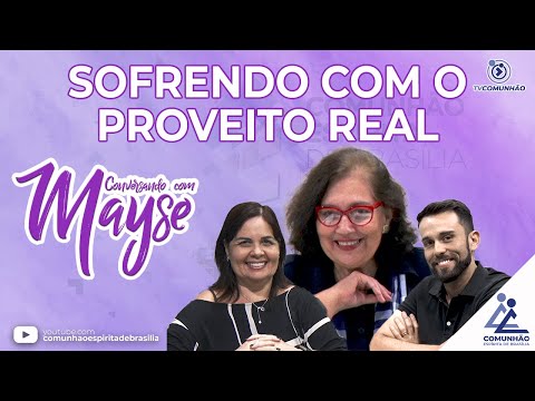 Conversando com Mayse | #179 - SOFRENDO COM O PROVEITO REAL