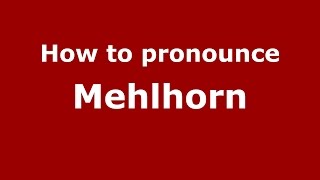 How to pronounce Mehlhorn