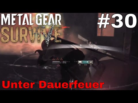 Unter Dauerfeuer / Let´s Play Metal Gear Survive #30 Story Kampagne PS4 (Deutsch/German )