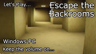 Let's Play - Escape the Backrooms!