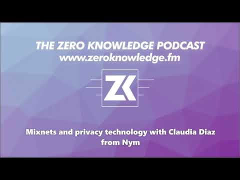 ZKPodcast: Mixnets and privacy technology with Claudia Diaz from Nym