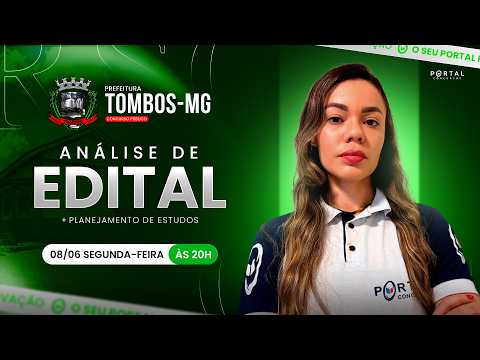 CONCURSO PREF. TOMBOS/MG: ANÁLISE DE EDITAL + PLANEJAMENTO DE ESTUDOS