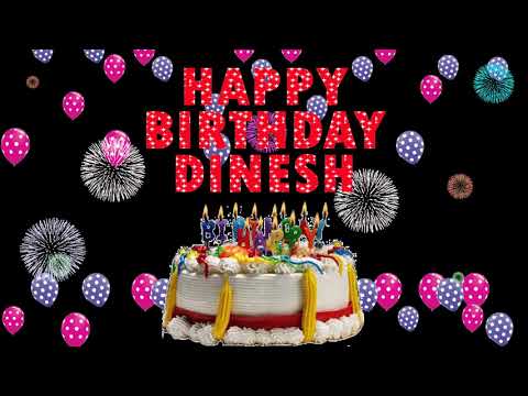 DINESH HAPPY BIRTHDAY TO YOU