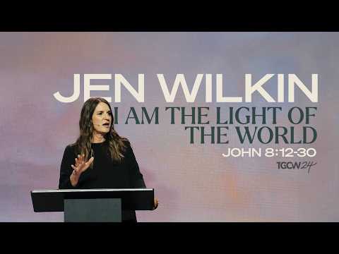 I Am the Light of the World (John 8:12-30) | Jen Wilkin