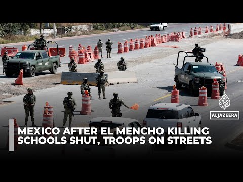 Mexico fears bloodshed after the killing of powerful cartel leader El Mencho