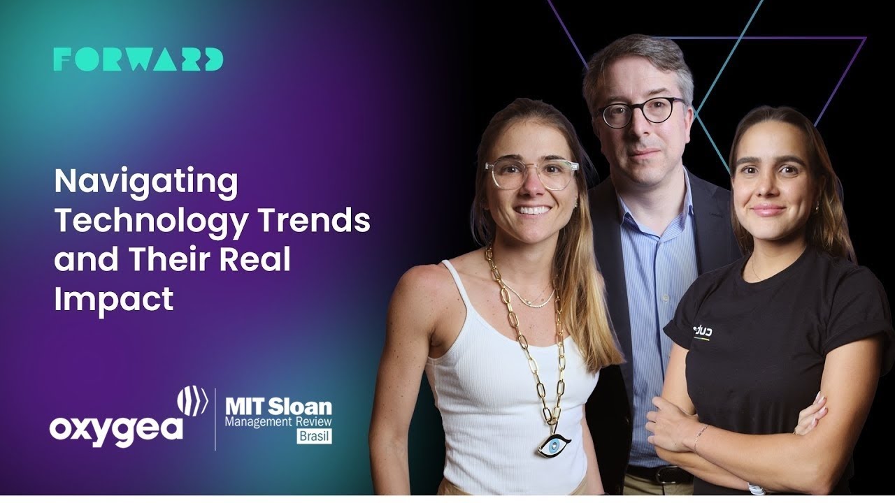 Episódio 3 FORWARD: Navigating Technology Trends and Their Real Impact