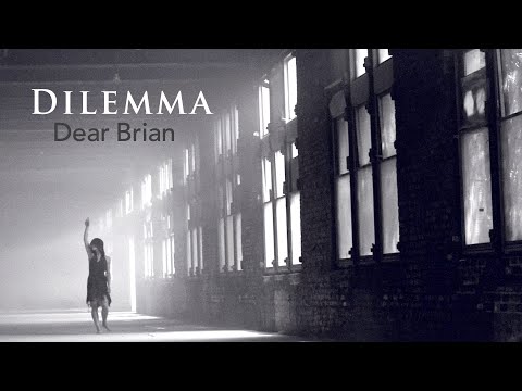 Dilemma - Dear Brian (Official Music Video).