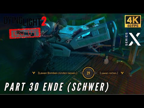 Dying Light 2: Stay Human UNCUT - XBSX | Part 30 ENDE SCHWER -  Der Endboss und Mia | 4K 60FPS HDR