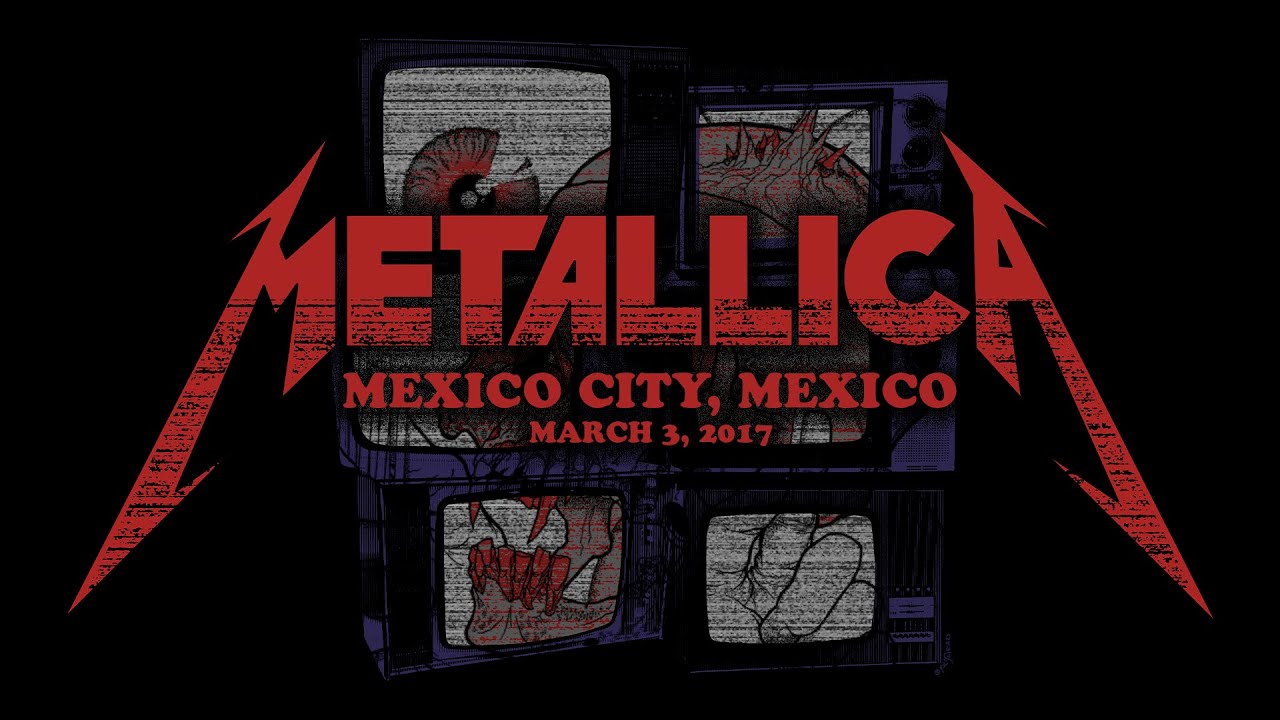 Metallica: Live in Mexico City, Mexico - March 3, 2017 (Full Concert) - YouTube