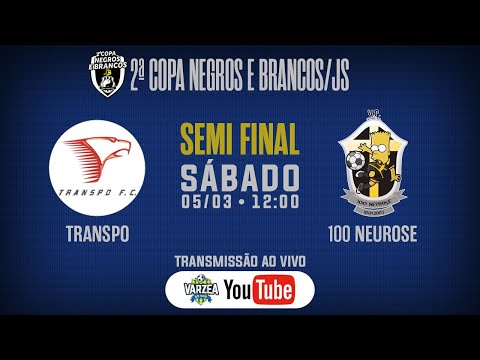 Transpo FC x 100 Neurose FS • Semi Final • 2ª Copa Negros e Brancos/JS