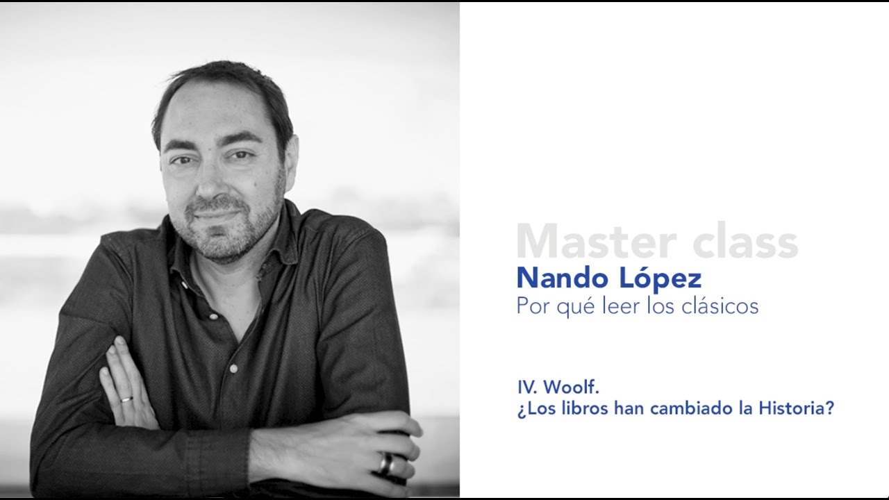 Fotografía ilustrativa del video: Masterclass de Nando López. Por qué leer los clásicos: 4. Virginia Woolf, CILELIJ 2021