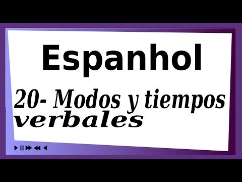 20- Modos y tiempos verbales (Espanhol, Enem, Vestibulares)