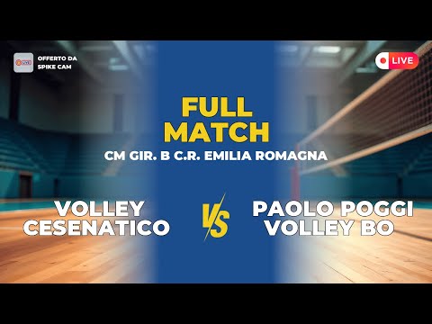 VOLLEY CESENATICO vs PAOLO POGGI VOLLEY BO | CM Gir. B C.R. EMILIA ROMAGNA
