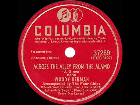 1947 Woody Herman - Across The Alley From The Alamo (Woody Herman & group, vocal)