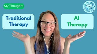 Traditional Therapy versus AI Therapy