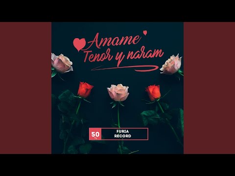 Amame (feat. Tenor & Naram)