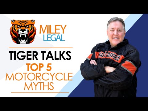 TOP FIVE MOTORCYCLE MYTHS | Tiger Talks Ep 1 | Miley Legal Group