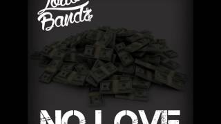 Lotto Band$ - NO LOVE