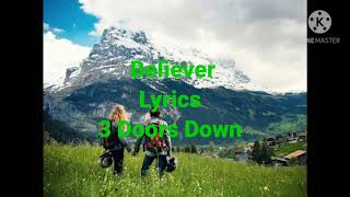 Believer (Lyrics) - 3 Doors Down