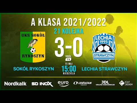 Sokół Rykoszyn - Lechia Strawczyn 2021/2022 kolejka 21