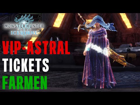 MHW VIP-Astral Tickets FARMEN for Dekorüstung Monster Hunter World Iceborne