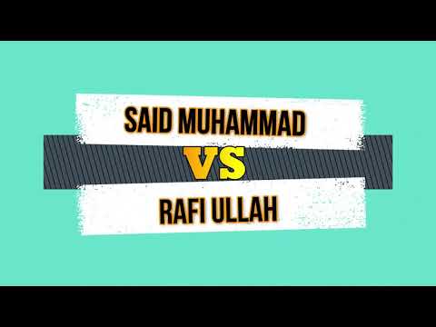 Said Muhammad VS Rafi Ullah 9th Dec 2020