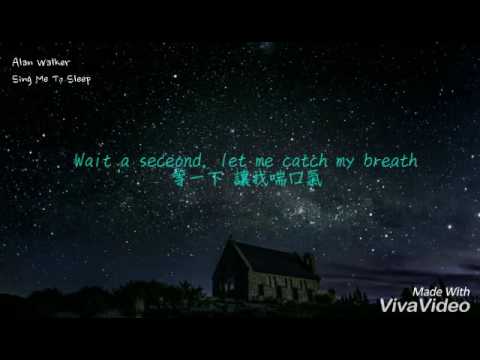 [中英字幕]Alan Walker艾倫沃克 - Sing Me To Sleep(沉睡曲)