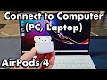 AirPods 4 How To Connect To Computer PC Laptop Via Bluetooth