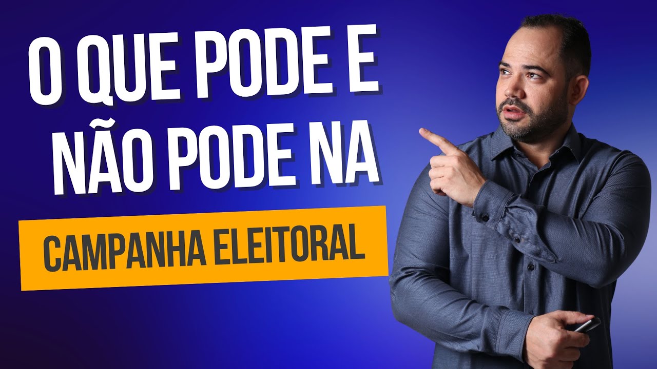 O QUE PODE E NÃO PODE NA ELEIÇÃO MUNICIPAL DE 2024