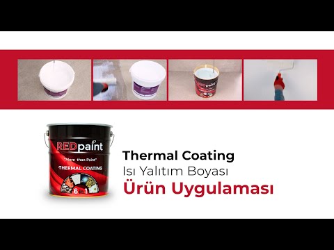 REDpaint® - Thermal Coating (Isı Yalıtım Boyası) Ürün Uygulaması Nasıl Yapılır?
