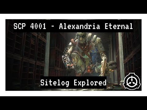 SCP - 4001 | Alexandria Eternal | Full Sitelog Breakdown | Horror, Suspense