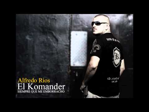 El Komander - Siempre Que Me Emborracho (Audio Oficial)