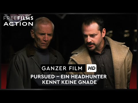 Pursued – ein Headhunter kennt keine Gnade – ganzer Film auf Deutsch kostenlos schauen in HD