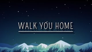 Goodbye Nova - Walk You Home (Official Lyric Video)